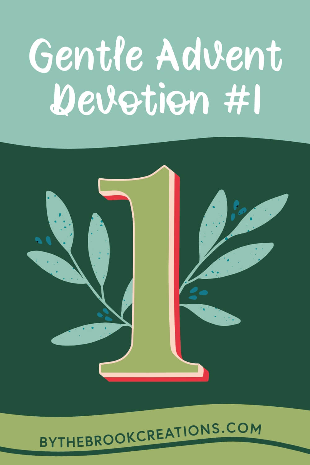 Gentle Advent Devotion Number 1