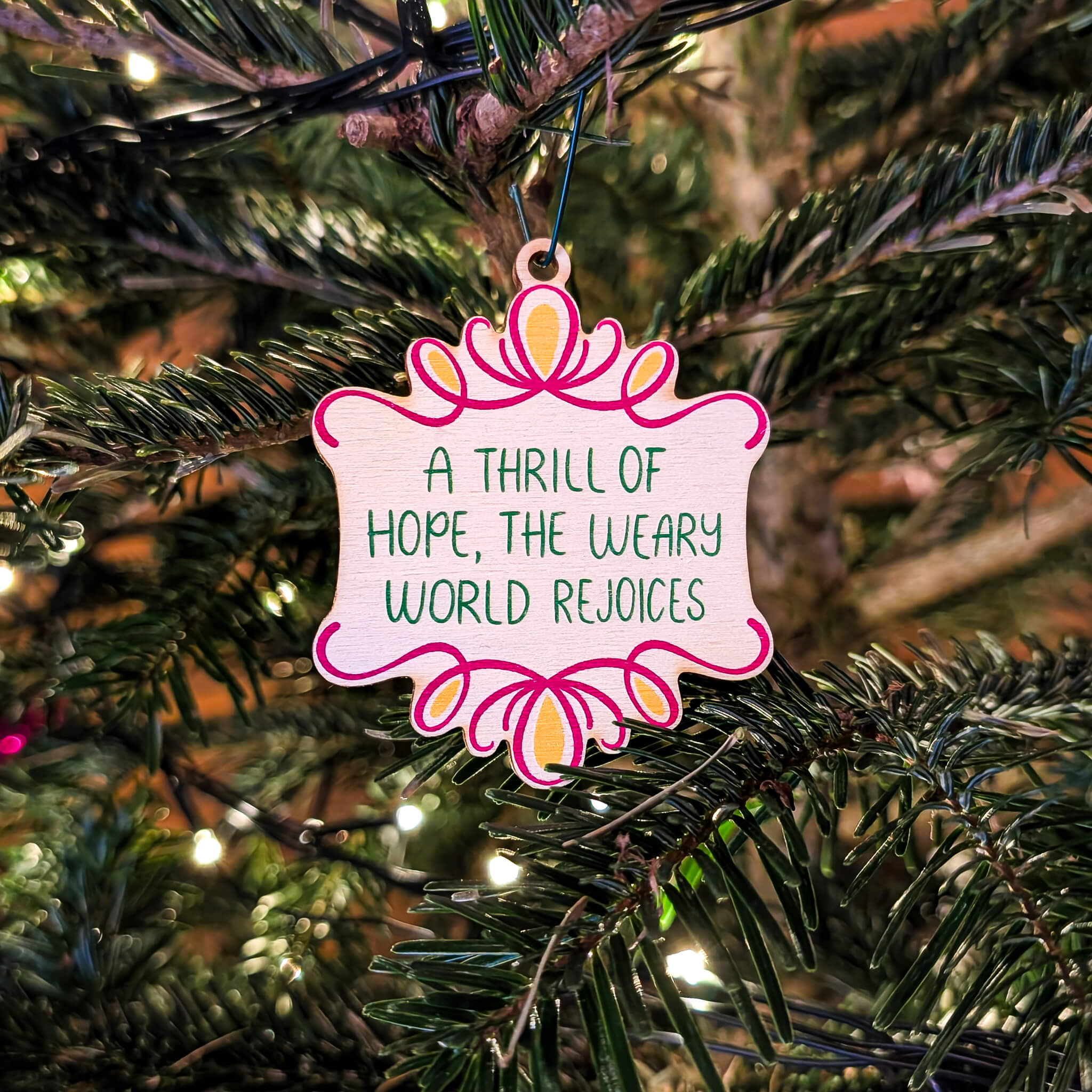 A Thrill Of Hope The Weary World Rejoices Carol Christmas Decoration