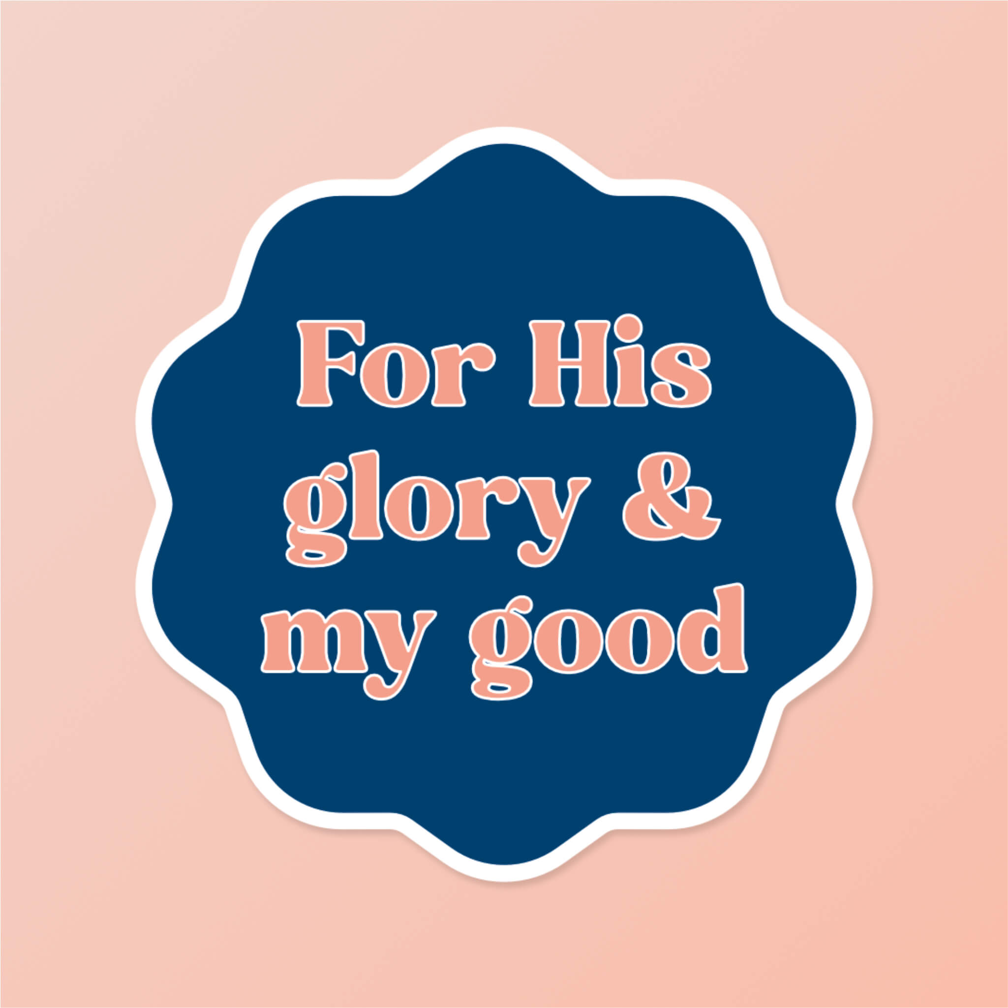 For His Glory And My Good Christian Sticker