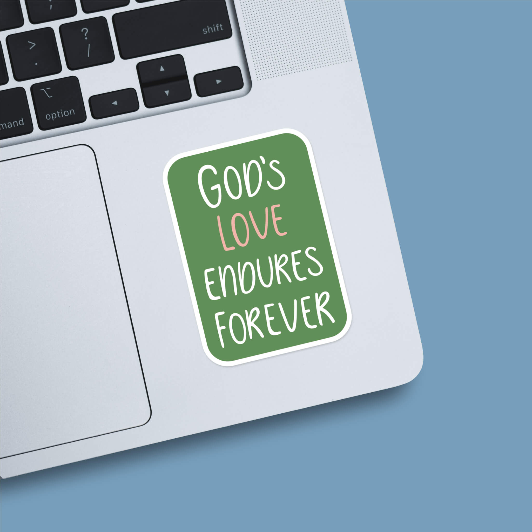 God's Love Endures Forever Christian Sticker