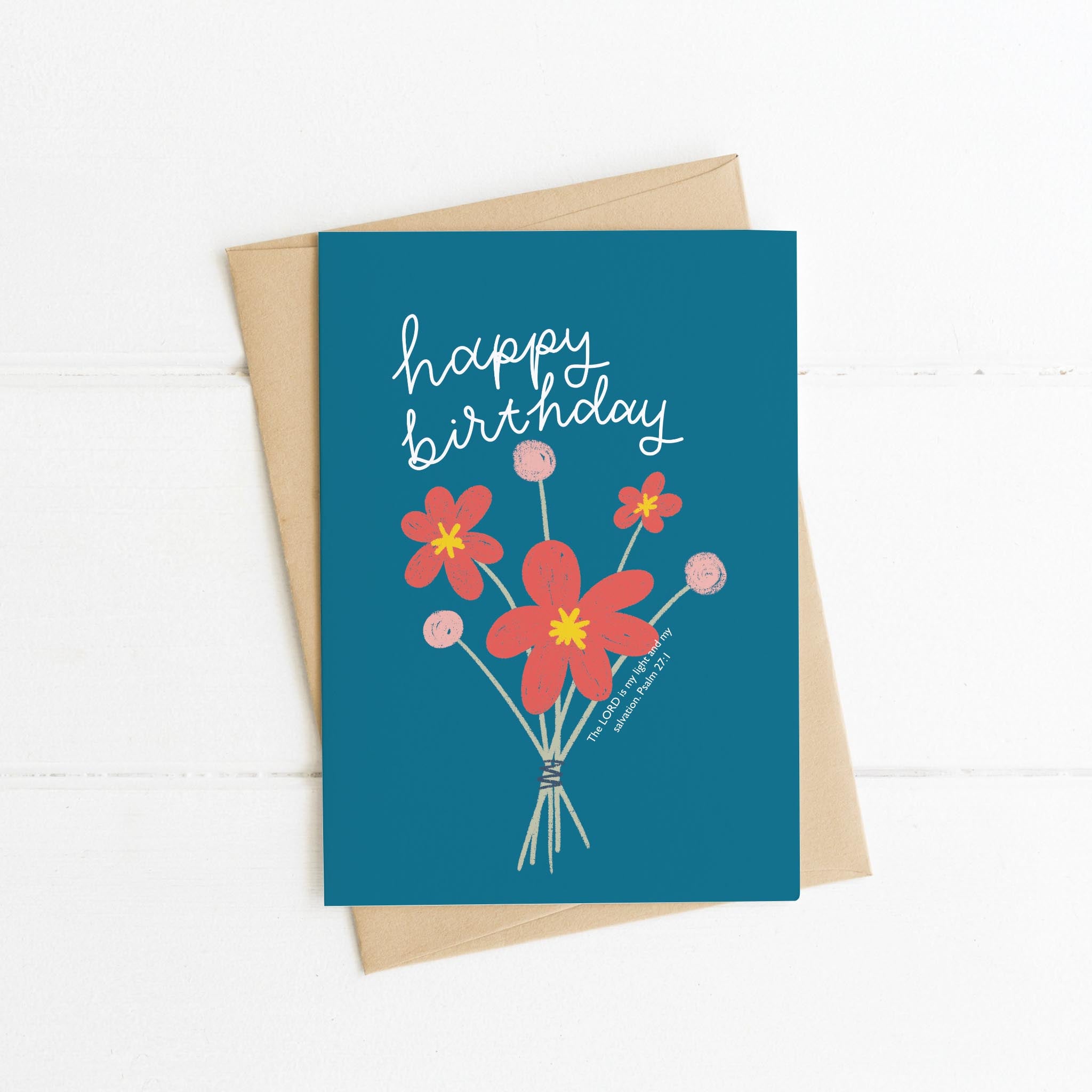 Happy Birthday Floral Bible Verse Birthday Card - Psalm 27:1 with recycled kraft envelope.