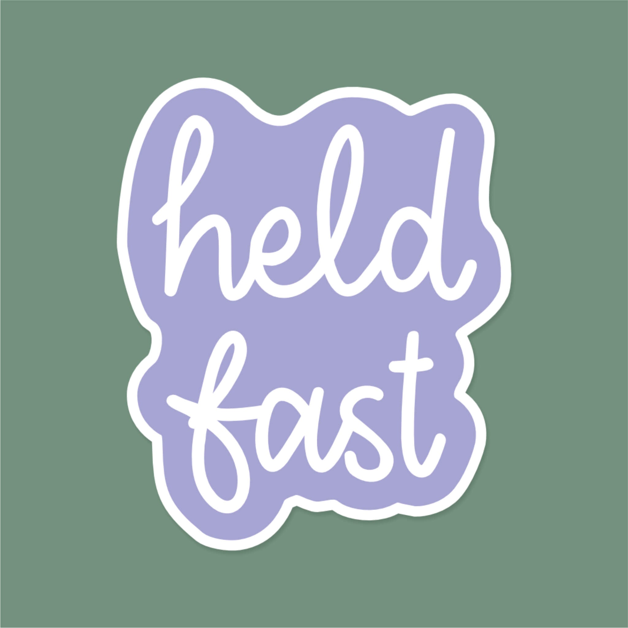 Held Fast Hymn Inspired Christian Sticker