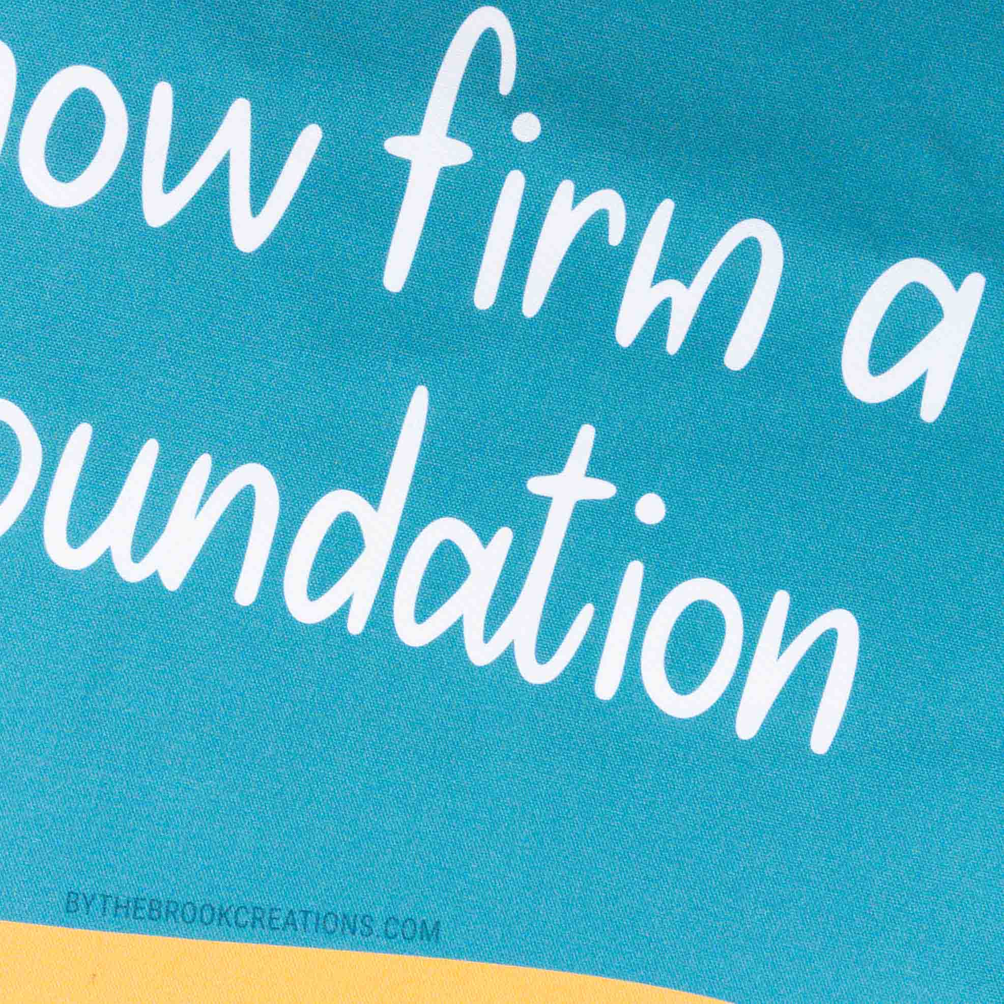 How Firm A Foundation Organic Cotton Christian Hymn Tea Towel