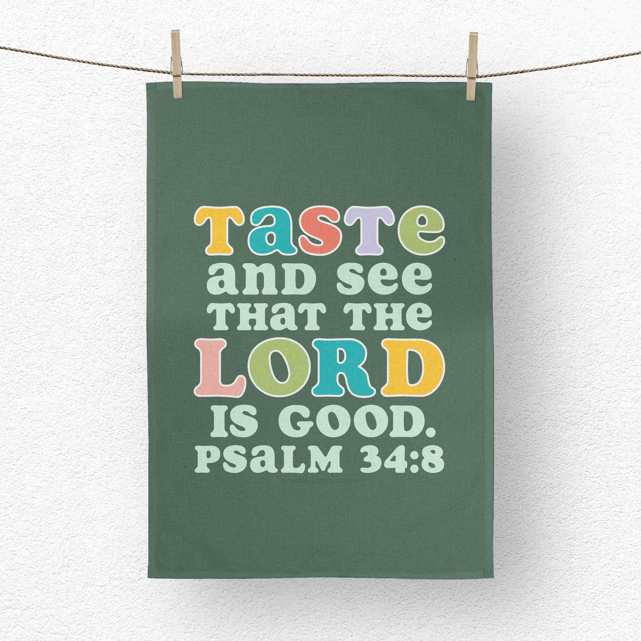 Taste and See That The Lord is Good Bible Verse Tea Towel - Psalm 34:8