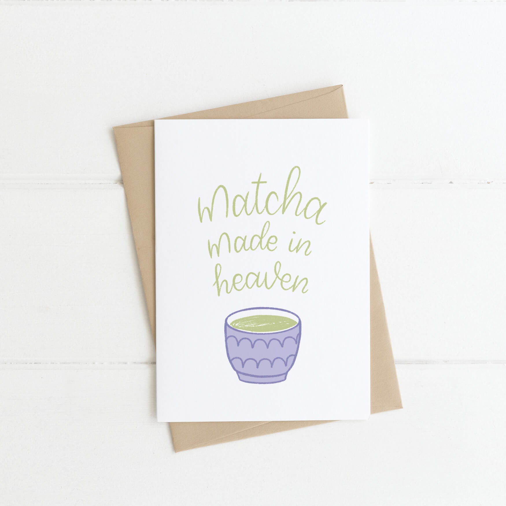 Matcha Made In Heaven Pun Card