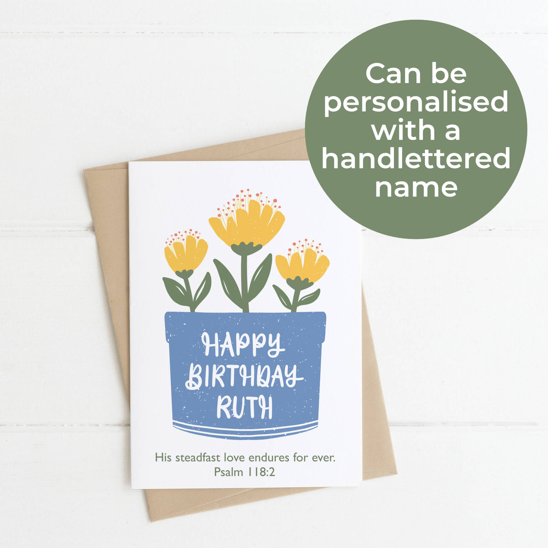 Personalisable Flowerpot Bible Verse Birthday Card - Psalm 118:2 with blue flower pot and handlettered name