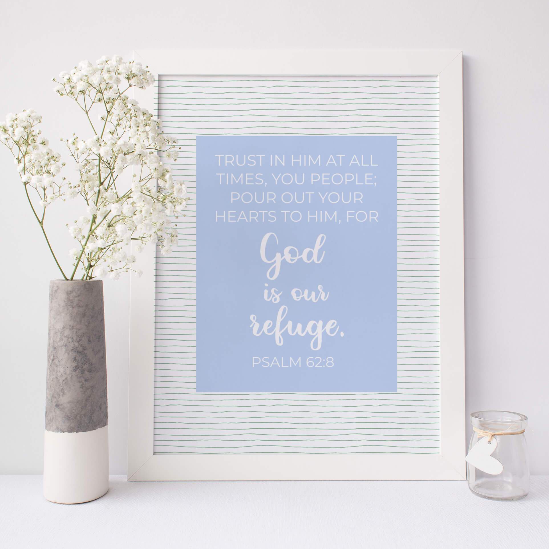 Pour Out Your Hearts To Him Print - Psalm 62:8 - By the Brook Creations