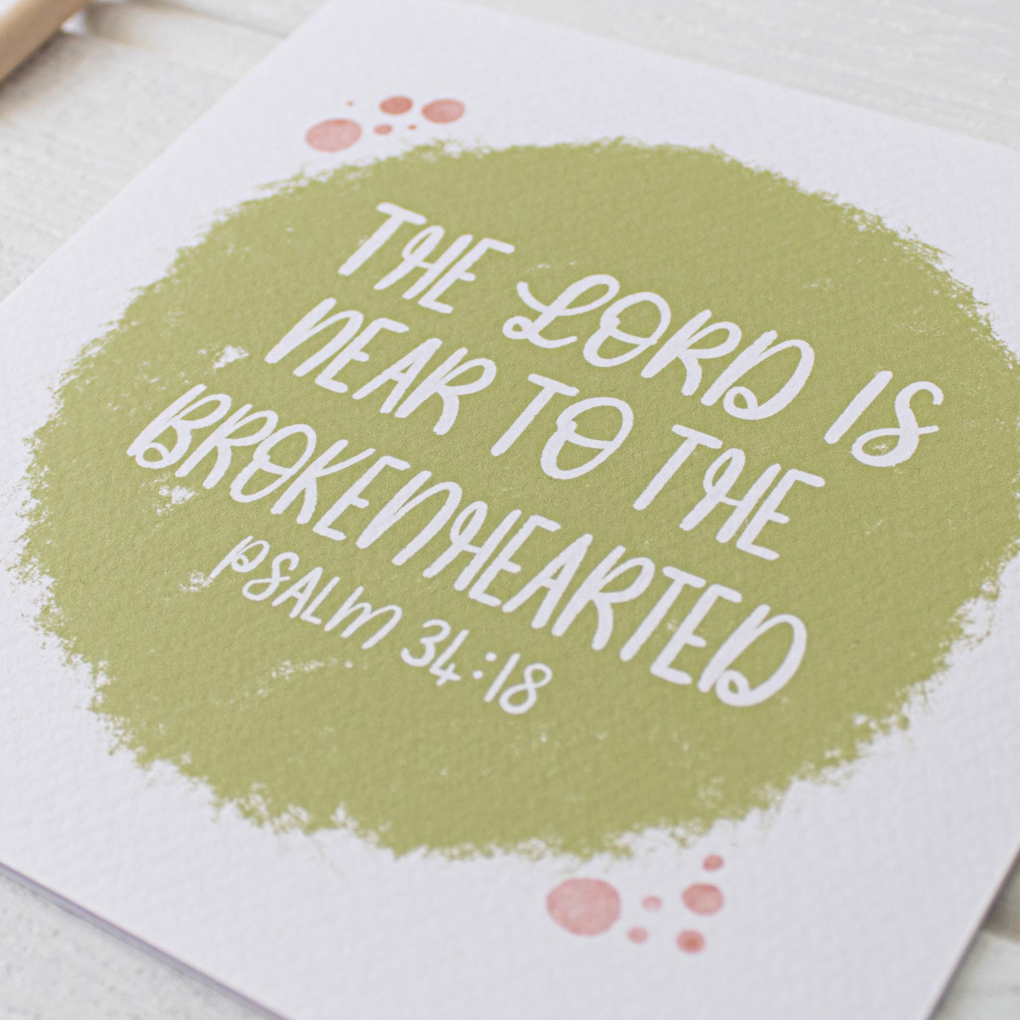 The LORD is near to the brokenhearted Comfort and Sympathy Card closeup