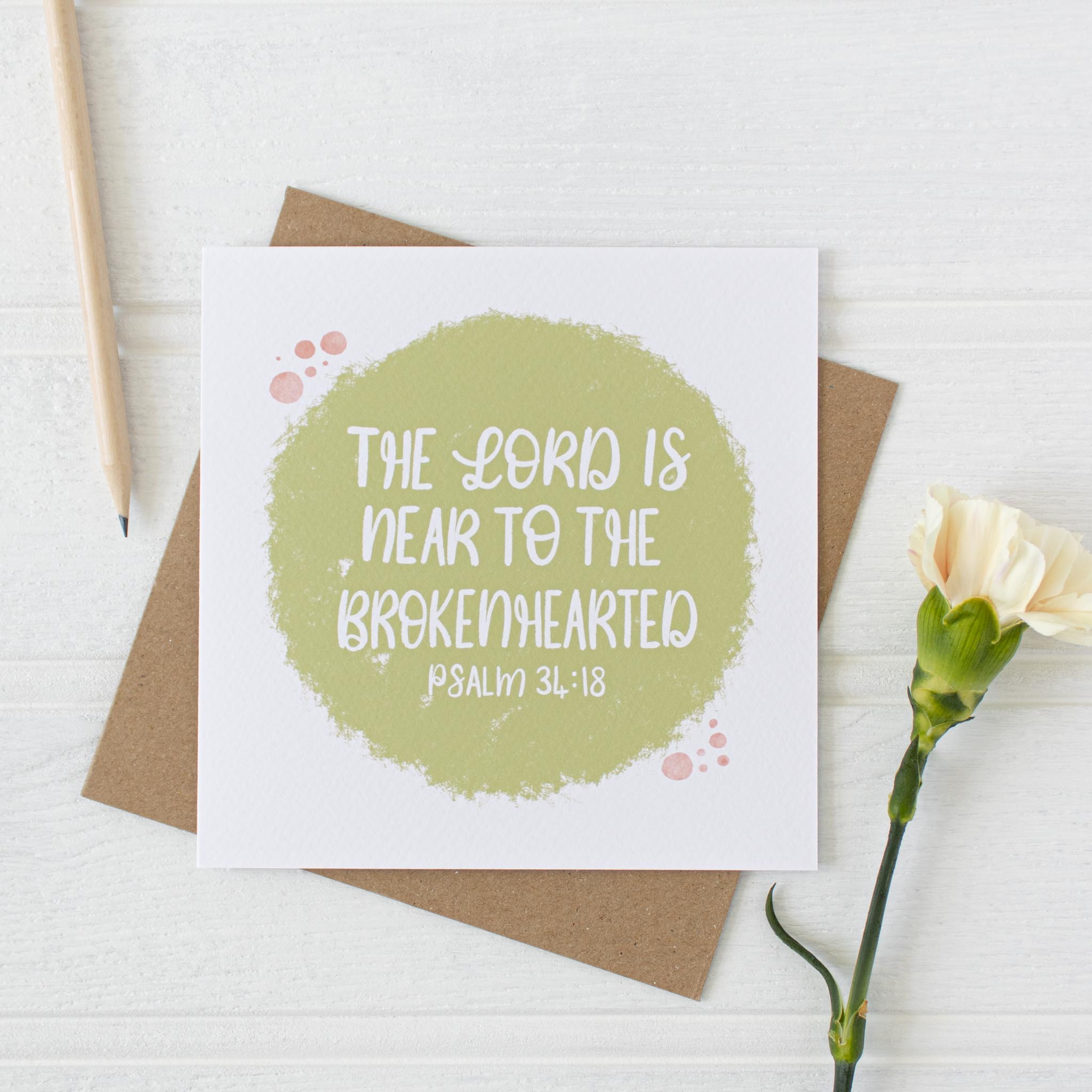 The LORD is near to the brokenhearted Comfort and Sympathy Card with envelope