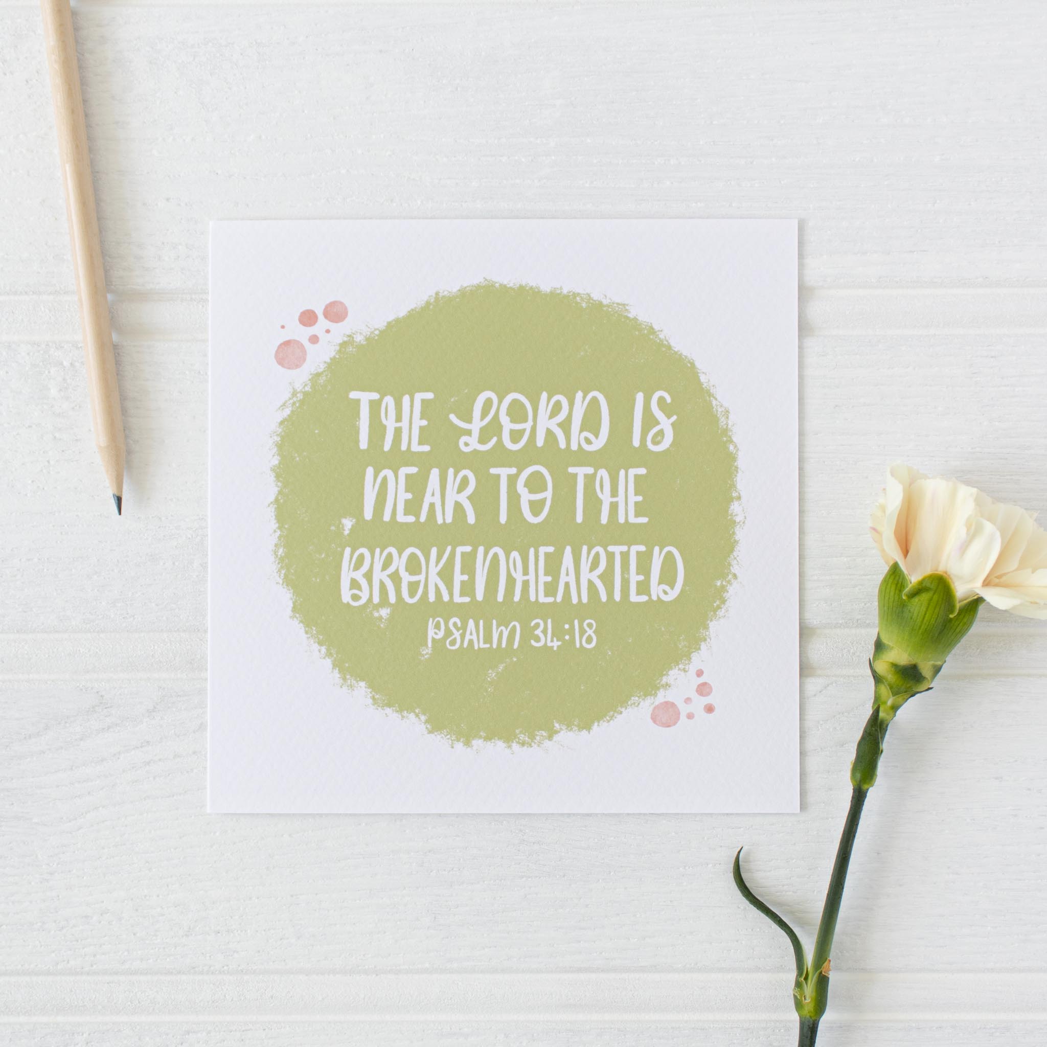 The LORD is near to the brokenhearted Comfort and Sympathy Card
